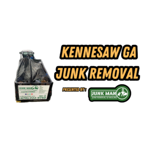 junk removal in Kennesaw Georgia by junk man