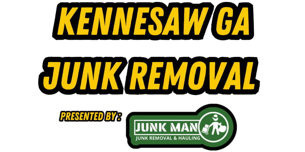 Kennesaw GA Junk Removal